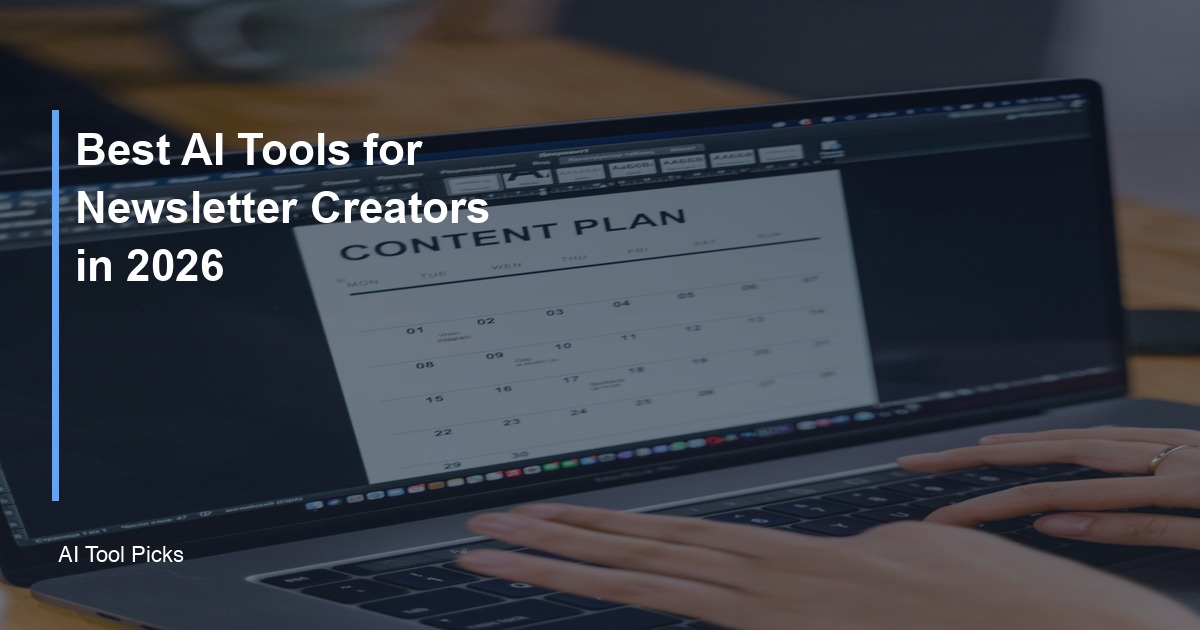Best AI tools for newsletter creators in 2026